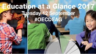 2017 OECD's Education at a Glance  - Global launch hosted by the Education Policy Institute