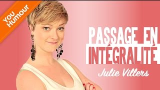 JULIE VILLERS - Passage en intégralité