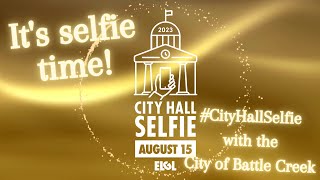 City Hall Selfie Day in Battle Creek 2023 🤳