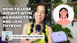 HOW TO LOSE WEIGHT WITH HASHIMOTO’S AND HYPOTHYROIDISM | GETTING DIAGNOSED & LIFESTYLE CHANGES