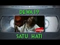 Dewa 19 Satu Hati Official Video
