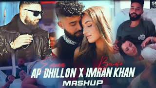 Excuses X Bewafa - (Mashup) AP Dhillon & Imran Khan | DJ Sumit Rajwanshi | the_mashup