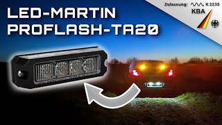 ↯ PROFLASH-TA20 von LED MARTIN | mehr Sicherheit - jetzt auch privat | Vorstellung und Einbau (REUP)