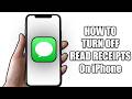 How to Turn Off Read Receipts on iPhone (2026)