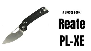 A Closer Look: Reate PL-XE