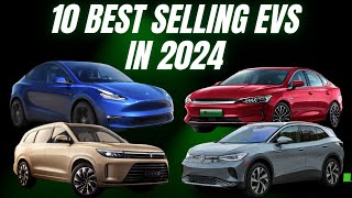 The 10 best selling Electric Cars in 2024 worldwide