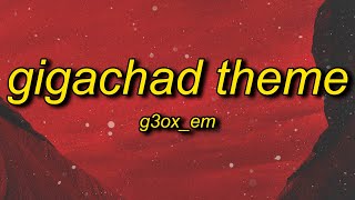 g3ox_em - GigaChad Theme (Phonk House Version)