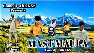 MAST MAULA ( Official video ) | Darshan Lakhewal | New Punjabi Songs 2021 | Comedy With KKS | KKS