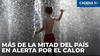 Más de la mitad del país está en alerta amarilla y naranja por calor: máximas de 40° | Cadena 3