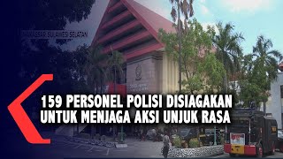 159 Personel Polisi Disiagakan Untuk Menjaga Aksi Unjuk Rasa