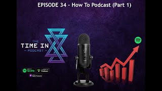 How To Podcast (Part 1)