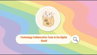 M3 L4- Technology Collaborative Tools in the Digital World