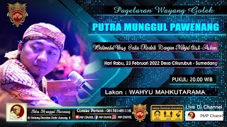 Live Sumedang  Pagelaran Wayang Golek Putra Munggul Pawenang Lakon Wahyu Mahkotarama