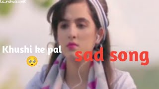 Khushi ke pal kahan Dhundu video | hindi new sad song 2022  |  2022 #sad #viral #bollywood #trend