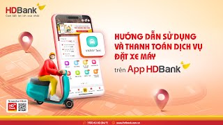 HDBANK - HƯỚNG DẪN ĐẶT BIKE TIỆN LỢI TRÊN APP HDBANK