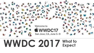 WWDC 2017 - Announced + What to Expect