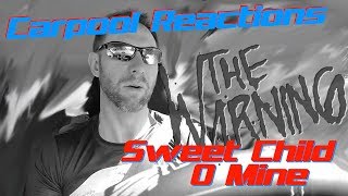 The Warning Sweet Child O Mine Cover Carpool Reactions