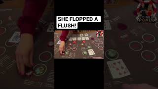 SHE FLOPPED A FLUSH!