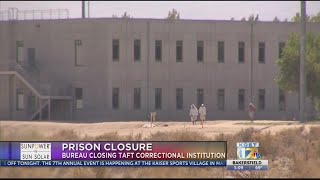 Taft Correctional Institution to close