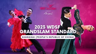2023 WDSF GrandSlam Standard Shanghai Final