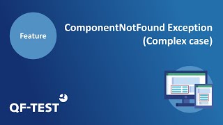 QF-Test ComponentNotFoundException - Complex case | GUI Testing Tool