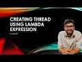 How to create a thread using lambda expression