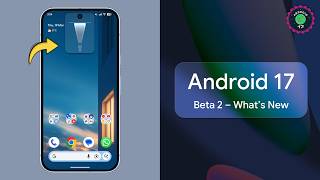 Android 17 is Here: What Do Pixel Users Get?