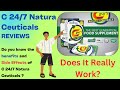 C24/7 Natura Ceuticals Review: Does it Really Work? C 24/7 Side Effects & Benefits