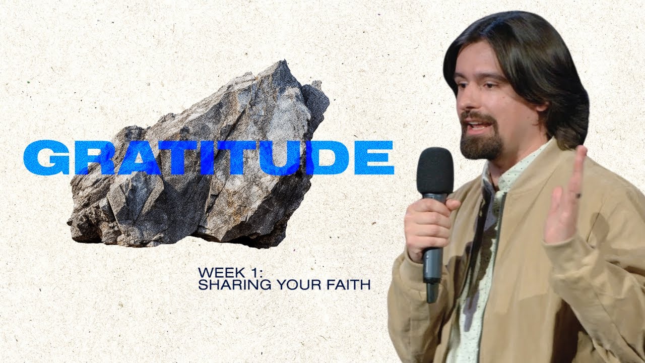 Gratitude Sharing Your Faith Youtube
