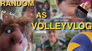 The most random volley vlog ever!