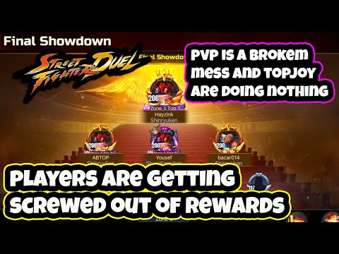 PVP IS A BROKEN MESS Players getting screwed losing rewards topjoy do nothing Street Fighter Duel