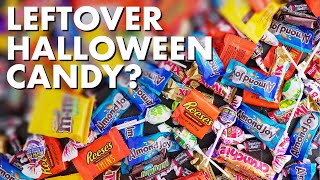 What to do with Leftover Halloween Candy?!