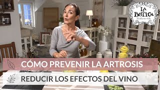 Remedio natural para prevenir la artrosis - Truco para reducir los efectos del vino -  La Botica