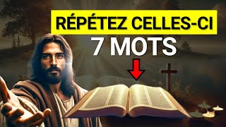 Répétez Ces 7 Mots Prononcés par Jésus lui-même pour Manifester Tout Ce Que Vous Voulez