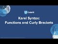 Karel Syntax: Functions Part 1