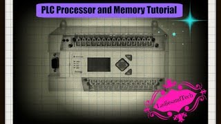 PLC Processor and Memory Locations Tutorial