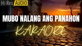 Mubo Nalang Ang Panahon Karaoke  Minus-one  Instrumental