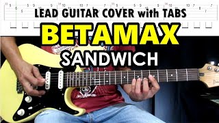 Betamax - Sandwich | Lead Guitar Full Song Playthrough with Tabs