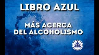 Más acerca del alcoholismo, libro azul, literatura A. A.