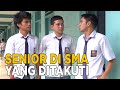 Gak ada yang berani sama senior di sekolah ini | SKETSA