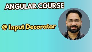 #12 Angular @Input Decorator: Pass Data Between Components