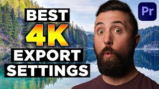 The Best Way to Export 4K Video in Premiere Pro 2025