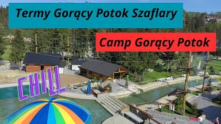 Termy Gorący Potok Szaflary i Camp Gorący Potok, zobaczcie jak to tu wygląda ;)