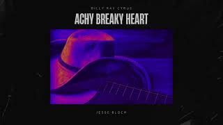 Billy Ray Cyrus - Achy Breaky Heart (Jesse Bloch Edit)