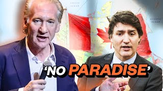‘NO PARADISE’: Bill Maher CRUSHES liberals’ dreams of moving to Canada, western