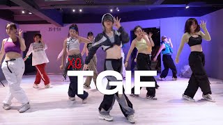 【音音编舞】XG- TGIF｜Yin Yin Choreography