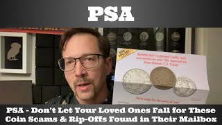 PSA - Don't Let Loved Ones Fall for These Coin Scams \u0026 Rip-Offs Found in Their Mailbox