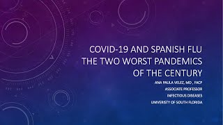 COVID-19 and the Spanish Flu: Two Pandemics, One Century