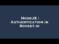 NodeJS : Authentication in Socket.io