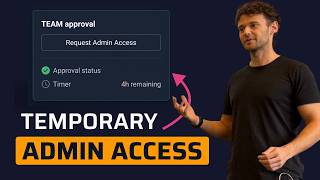 Stop Giving Developers Permanent Admin Access